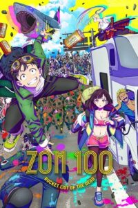 Zom 100 (2023) Season-1 [Bangla Sub With Japanese & English Audio] Watch Online And Download